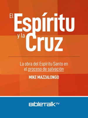 cover image of El Espíritu y la Cruz